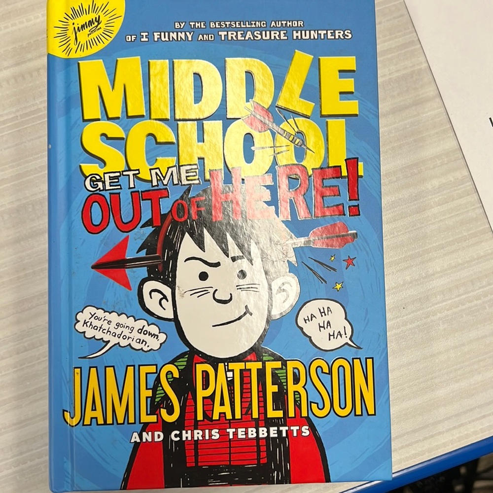 James Patterson - Middle School Get me Out of Here Hardback Book